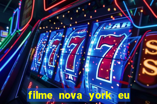 filme nova york eu te amo completo dublado